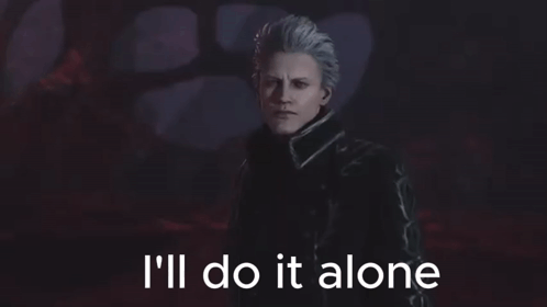 Fine Ill Do It Myself Anime Vergil GIF