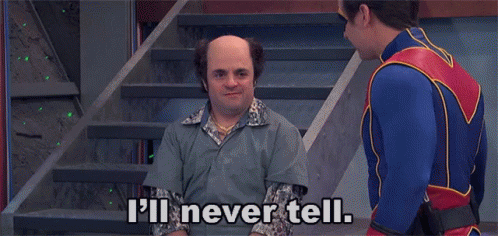 Fine Keep Your Secrets I'll Never Tell GIF