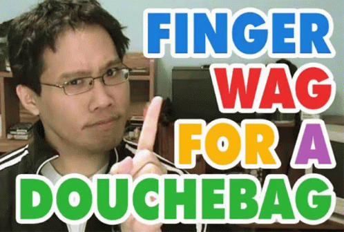 Finger Wag For Douchebag GIF