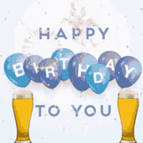 Fireworks And Beer Happy Birthday To You GIF