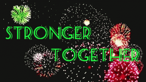 Fireworks Display Saying Stronger Together