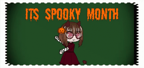 First Of The Month It's Spooky Month GIF