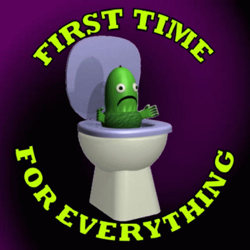 First Time For Everything GIF