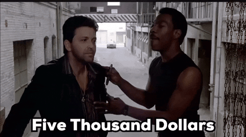 Five Thousand Dollars Beverly Hills Cop Axel GIF