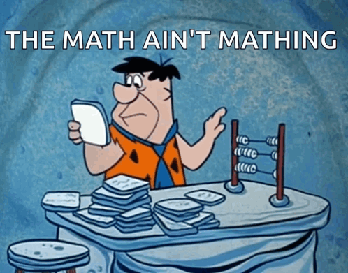 Flintstone Cartoon Saying Math Ain't Mathing