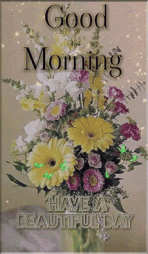 Flower Bouquet Good Morning Have a Beautiful Day