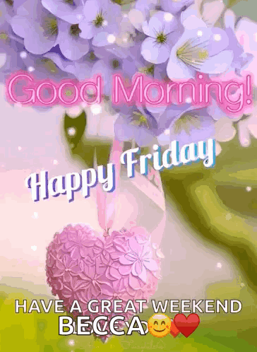 Flowers and Hearts Good Morning Friday