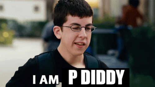 Fogell Mclovin Says I Am P Diddy Meme GIF