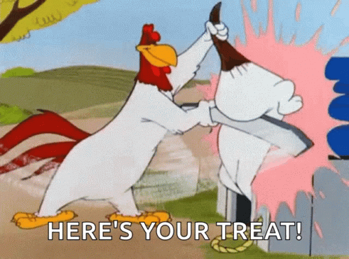 Foghorn Leghorn Here's Your Treat GIF