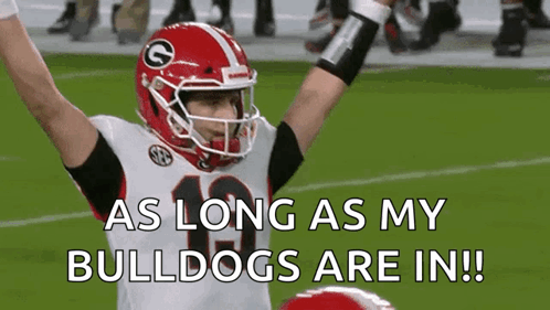 Football Player Arms Up As Long As My Bulldogs Are In GIF