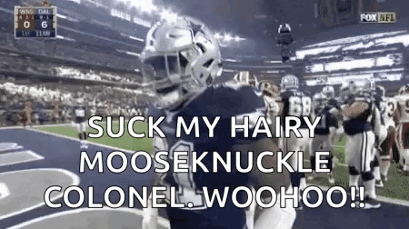Football Player Hugging Another Saying Suck My Hairy Mooseknuckle Colonel Woohoo