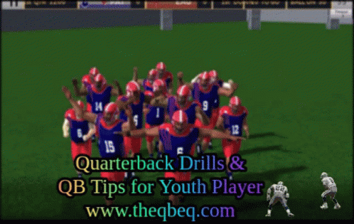 Football Players On A Field With The Words Quarterback Drills And Qb Tips For Youth Player Www.theqbeq.com GIF