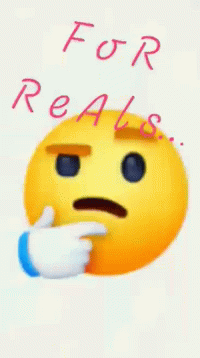 For Real Thinking Emoji GIF