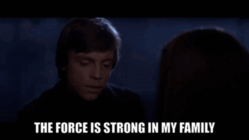 Force Is Strong In My Family
