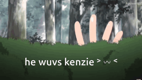 Forest He Wuvs Kenzie GIF