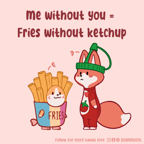 Fox Fries 'Me Without You Equals Fries Without Ketchup