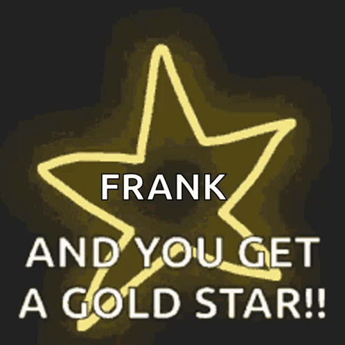 Frank You Get Gold Star On Yellow Star GIF