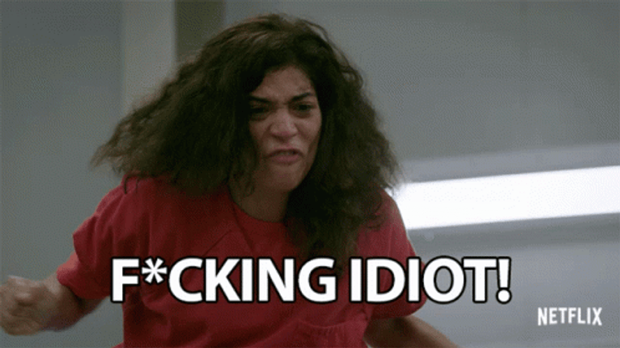 Freaking Idiot Angry GIF
