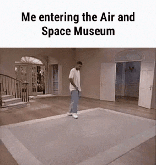 Fresh Prince Entering Air And Space Museum GIF