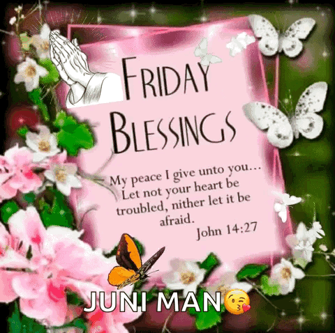 Friday Blessings Card With Flowers Butterflies John 14:27 GIF