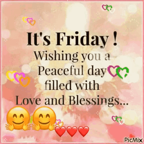 Friday Wishing Peace Love Blessings