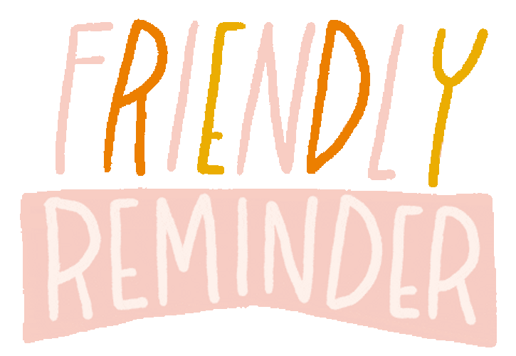 Friendly Reminders  Clip art, Reminder, Friendly