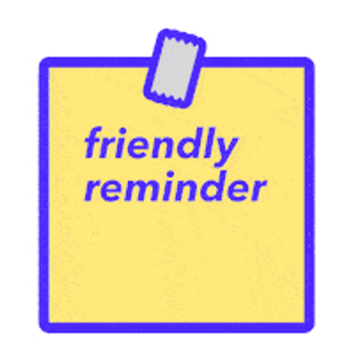 friendly reminder gif