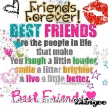 Friends Forever ! Best Friends Are The People In Life That Make You Laugh A Little Louder Smile A Little Brighter And Li GIF