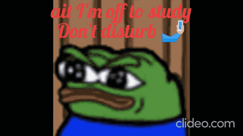 Frog Saying All I'm Off To Study Don't Disturb