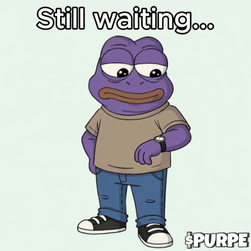 Frog Saying Still Waiting GIF