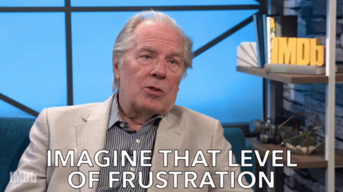 Imagine That Level Of Frustration GIF