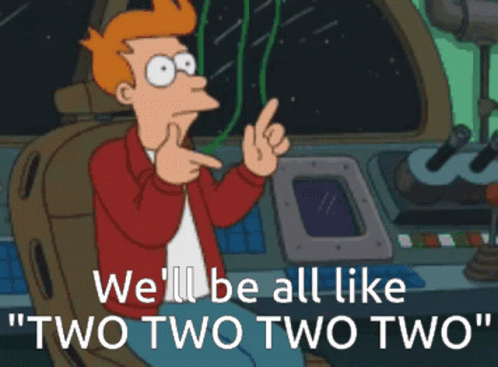Fry From Futurama Is Pointing Up And Saying We 'Ll Be All Like Two Two Two GIF