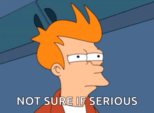 Fry From Futurama Says Not Sure If Serious In Front Of A Blue Background GIF