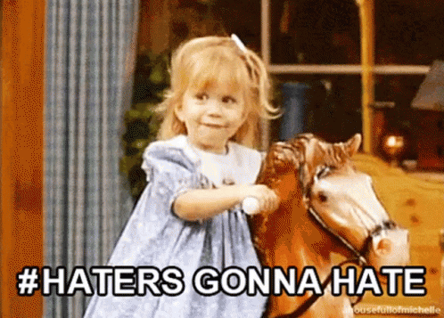 Full House Haters Gonna Hate GIF
