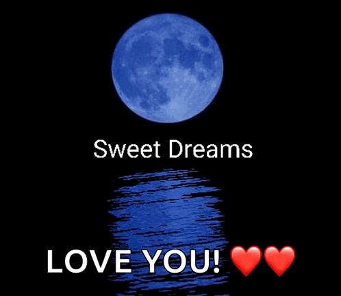 Full Moon Sweet Dreams Love You
