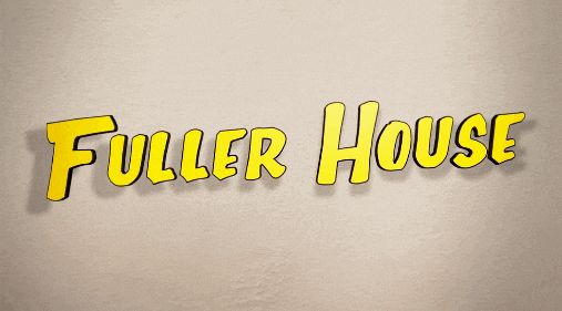 Fuller House Comedy Series GIF