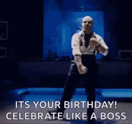 Funny Birthday Celebrate Like A Boss GIF