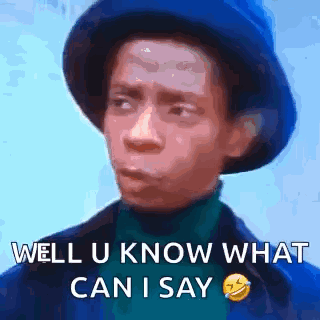 Funny Blue Hat Man Well U Know What