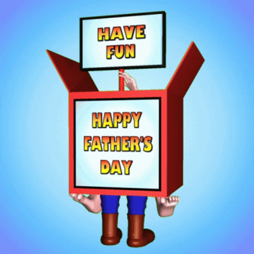 Funny Fathers Day Have Fun GIF