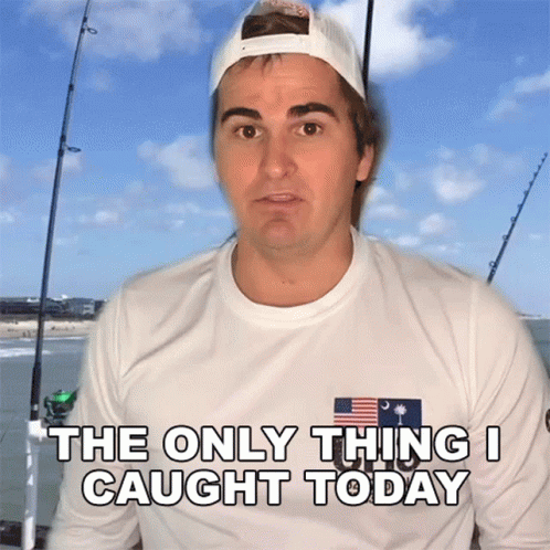 Funny Fishing The Only Thing I Caught Today GIF