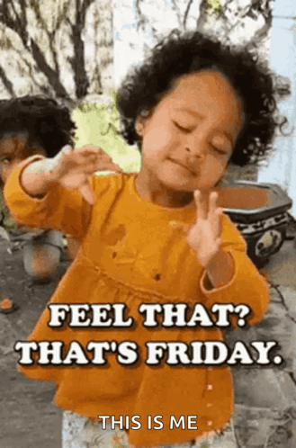 Funny Happy Friday Kid Feeling Good GIF