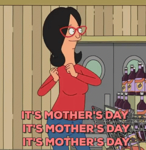 Funny It's Mother's Day Linda Belcher GIF