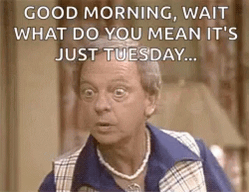 Funny It's Only Tuesday Amazed Ralph Furley GIF