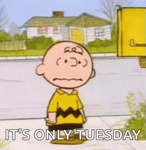 Funny It's Only Tuesday Exhausted Charlie Brown GIF