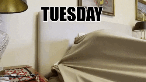 Funny It's Only Tuesday Getting Ready To Bed GIF