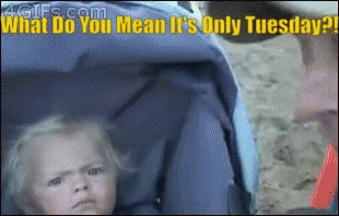 Funny It's Only Tuesday Kid Grumpy Face GIF