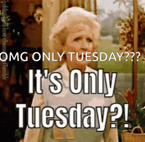 Funny It's Only Tuesday Passed Out Betty White GIF