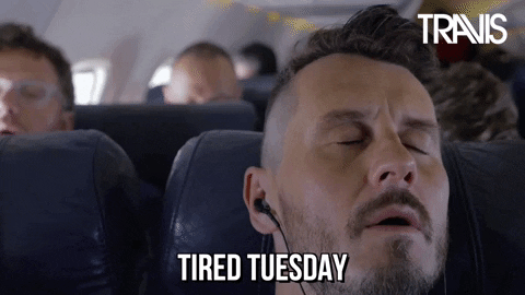 Funny It's Only Tuesday Travis Tired Sleeping GIF