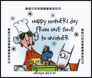 Funny Mothers Day 358 X 304 Gif GIF