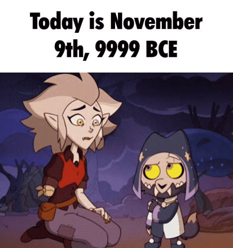 Funny November 9th 9999 Bce GIF